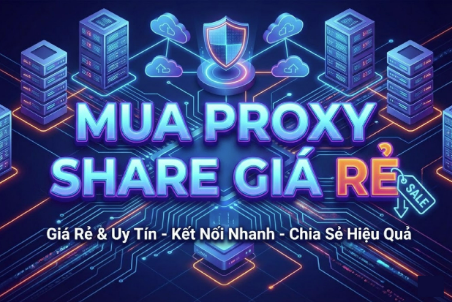 Mua Proxy Share Giá Rẻ