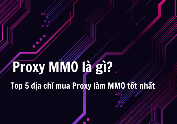 Proxy MMO Là Gì